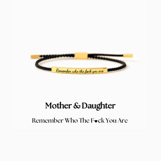 'Remember who the f*ck you are' Bracelet